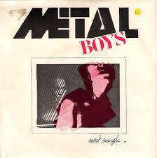 Metal Boys : Sweet Marilyn